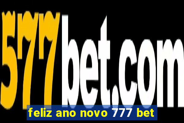 feliz ano novo 777 bet